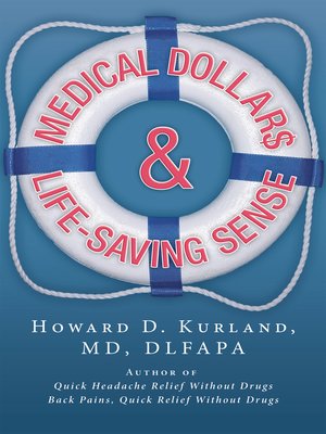 cover image of Medical Dollar$ and Life-Saving Sense